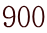 900